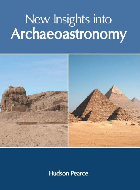 New Insights Into Archaeoastronomy