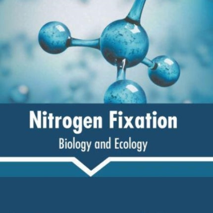 Nitrogen Fixation: Biology and Ecology