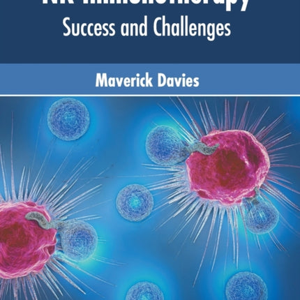 NK Immunotherapy: Success and Challenges