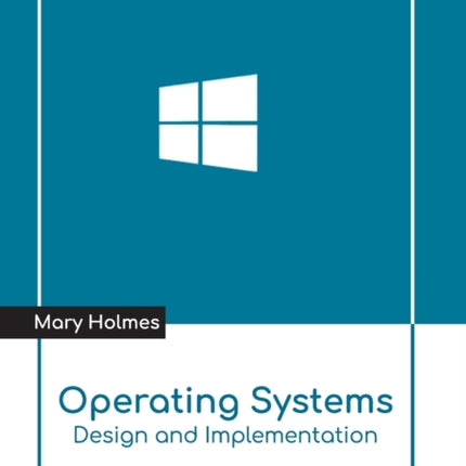 Operating Systems: Design and Implementation