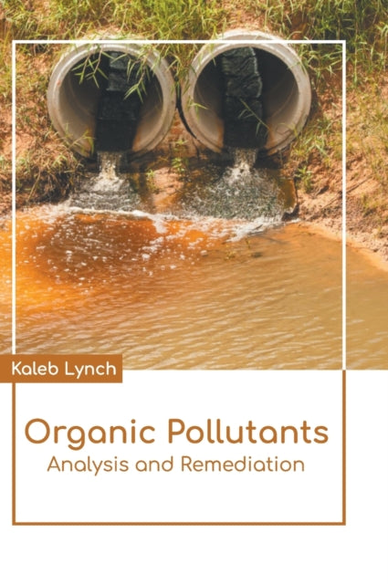 Organic Pollutants: Analysis and Remediation