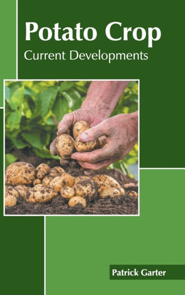 Potato Crop: Current Developments