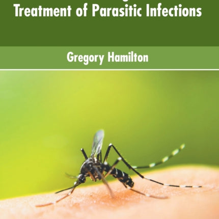 Prevention, Diagnosis and Treatment of Parasitic