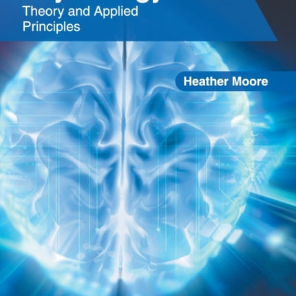 Psychology: Theory and Applied Principles