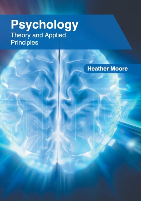 Psychology: Theory and Applied Principles