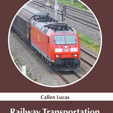 Railway Transportation (Engineering Essentials)