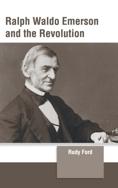 Ralph Waldo Emerson and the Revolution