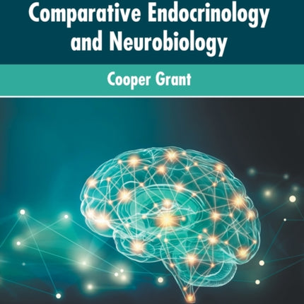 Recent Developments in Comparative Endocrinology and Neurobiology