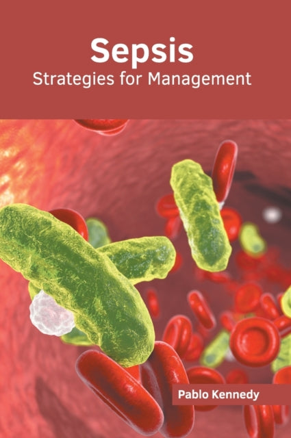 Sepsis: Strategies for Management