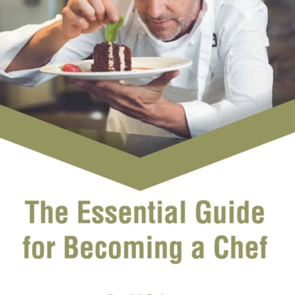 The Essential Guide for Becoming a Chef