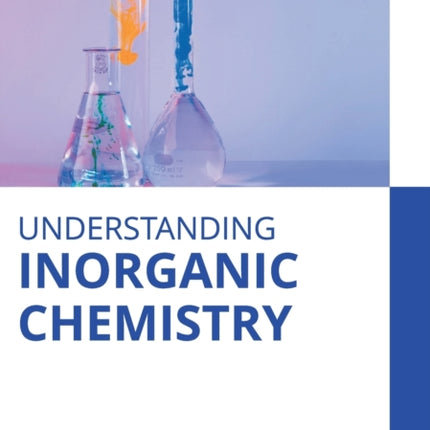 Understanding Inorganic Chemistry