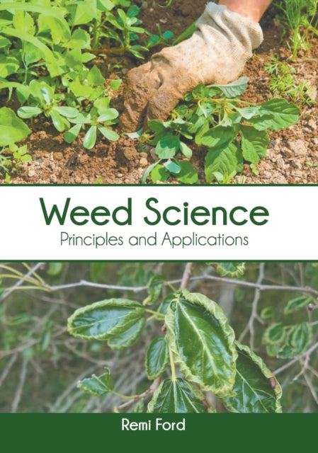 Weed Science: Principles and Applications