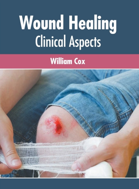 Wound Healing: Clinical Aspects