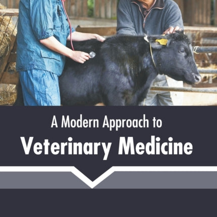 A Modern Approach to Veterinary Medicine