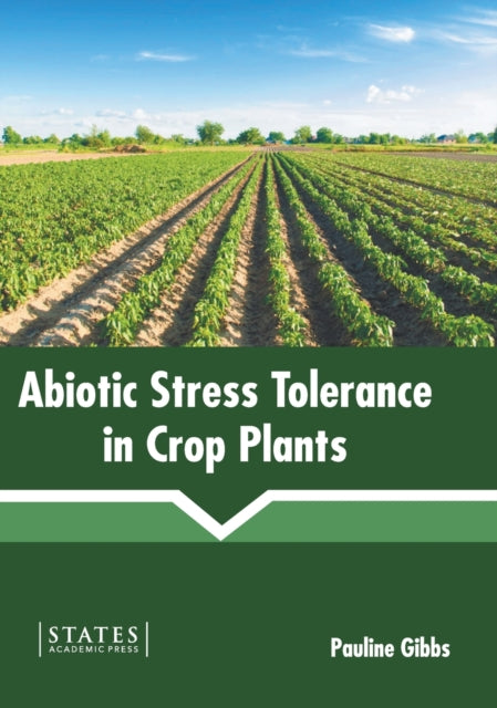 Abiotic Stress Tolerance in Crop Plants