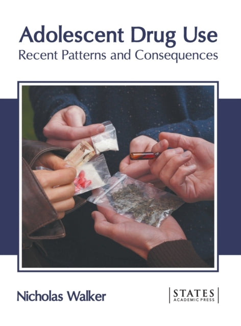 Adolescent Drug Use: Recent Patterns and Consequences