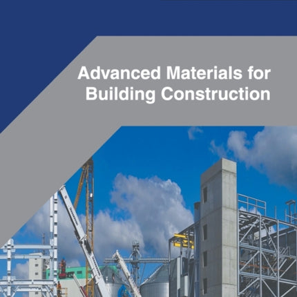 Advanced Materials for Building Construction