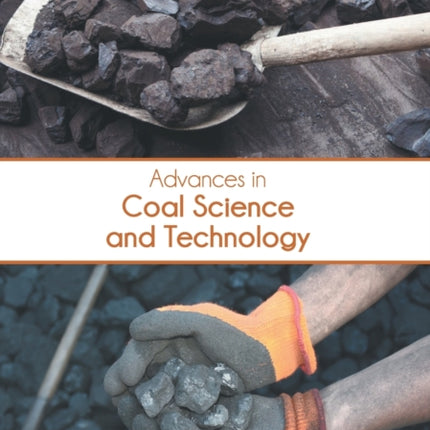 Advances in Coal Science and Technology