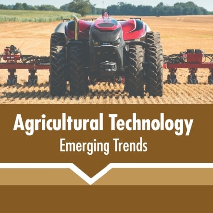 Agricultural Technology: Emerging Trends