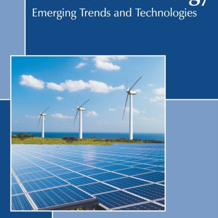 Alternative Energy: Emerging Trends and Technologies