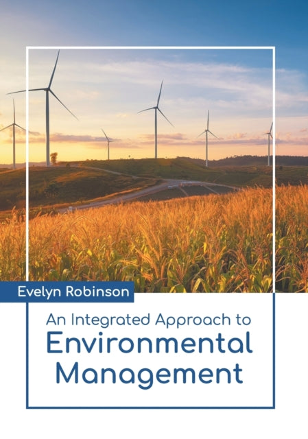 An Integrated Approach to Environmental Management