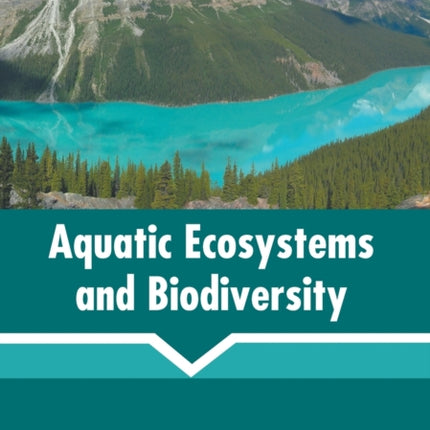 Aquatic Ecosystems and Biodiversity