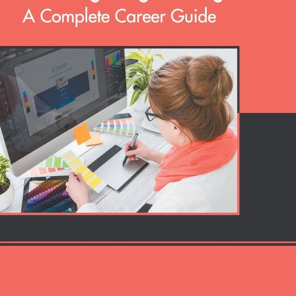 Becoming a Digital Designer: A Complete Career Guide