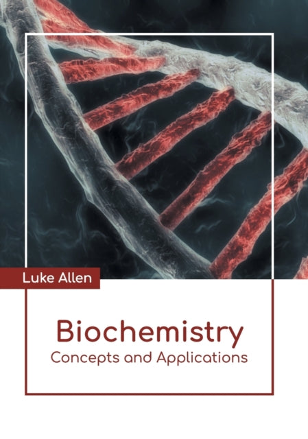 Biochemistry: Concepts and Applications