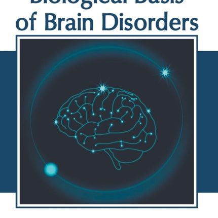 Biological Basis of Brain Disorders