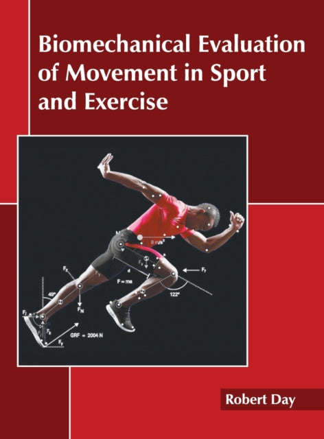 Biomechanical Evaluation of Movement in Sport and Exercise