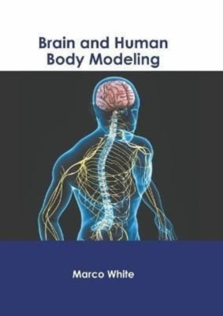 Brain and Human Body Modeling