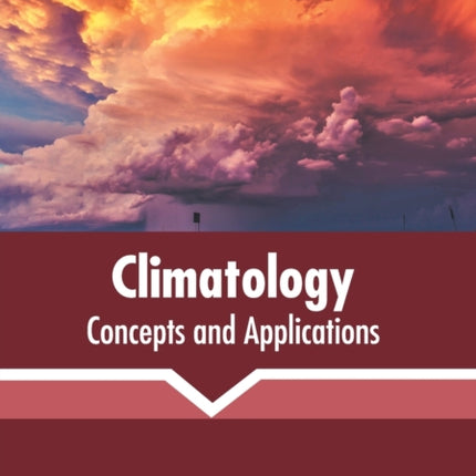 Climatology: Concepts and Applications