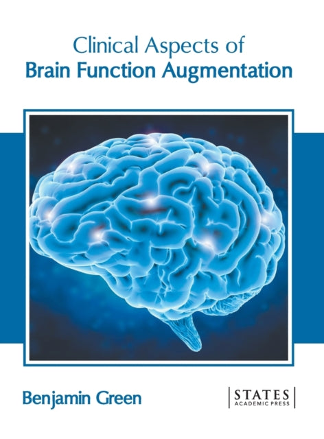 Clinical Aspects of Brain Function Augmentation