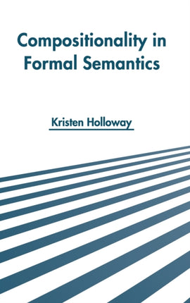 Compositionality in Formal Semantics