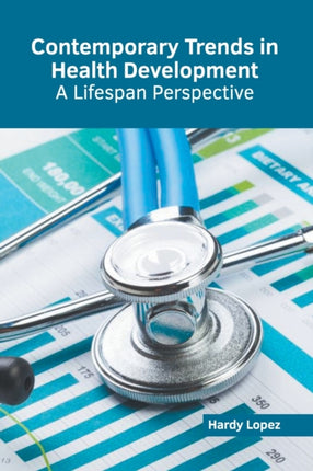Contemporary Trends in Health Development: A