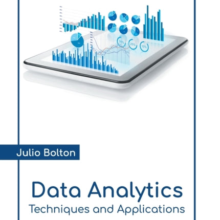 Data Analytics: Techniques and Applications