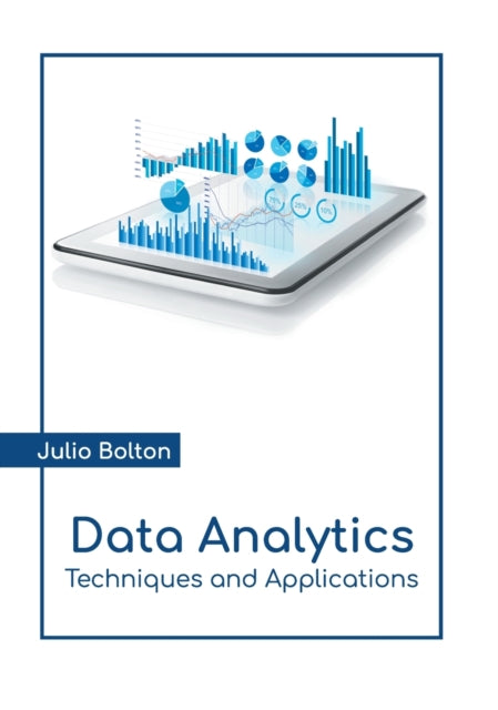 Data Analytics: Techniques and Applications