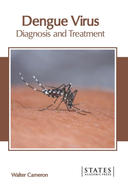 Dengue Virus: Diagnosis and Treatment