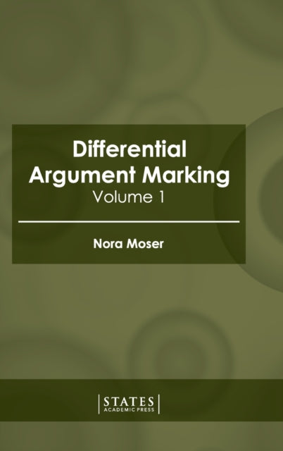 Differential Argument Marking: Volume 1