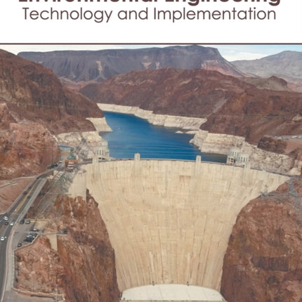 Environmental Engineering: Technology and Implementation