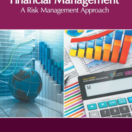 Financial Management: A Risk Management Approach