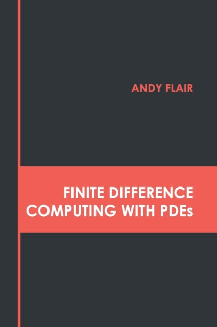 Finite Difference Computing with Pdes