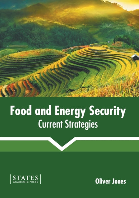 Food and Energy Security: Current Strategies