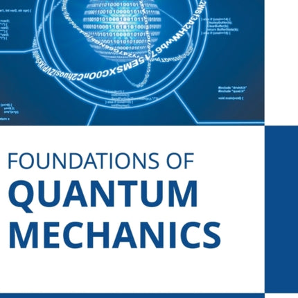 Foundations of Quantum Mechanics