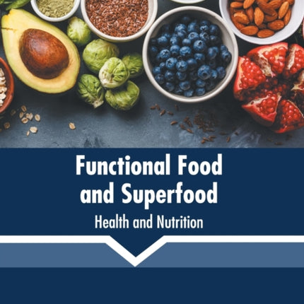 Functional Food and Superfood: Health and Nutrition