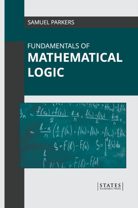 Fundamentals of Mathematical Logic