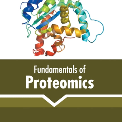 Fundamentals of Proteomics