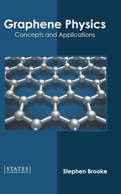 Graphene Physics: Concepts and Applications