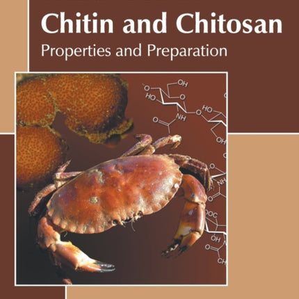 Handbook of Chitin and Chitosan: Properties and Preparation