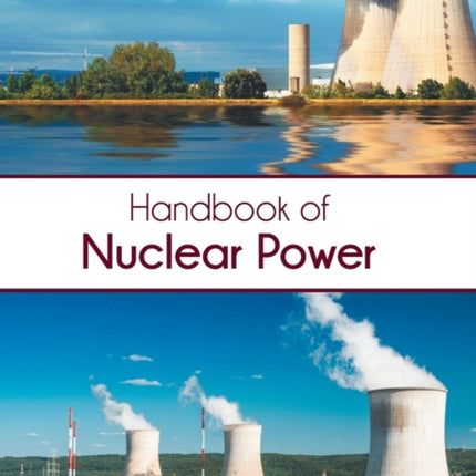 Handbook of Nuclear Power